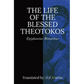 Life of the Blessed Theotokos - Paperback