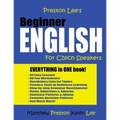 Preston Lee's Beginner English For Czech Speakers - Paperback