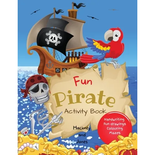 Fun Pirate Activity Book: Perfect pirates present that will keep your kids entertained for hours! Activities include drawing, colouring, word search p - Paperback