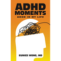 Adhd Moments: Adhd in My Life - Paperback