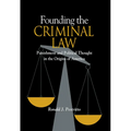 Founding the Criminal Law - Hardcover