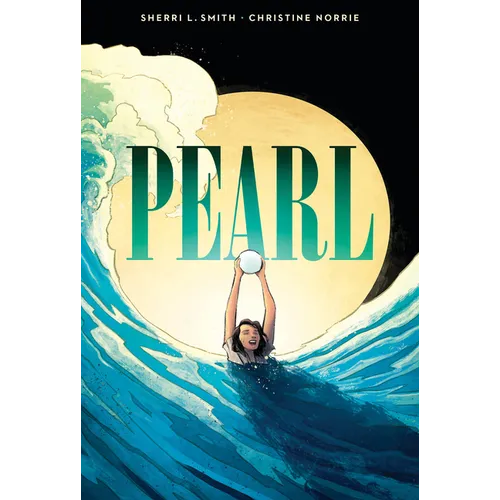 Pearl: A Graphic Novel - Hardcover