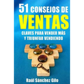 51 Consejos de Ventas: Claves para Vender Más y Triunfar Vendiendo - Paperback