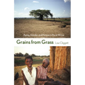 Grains from Grass: Aging, Gender, and Famine in Rural Africa - Paperback