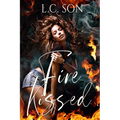 Fire Kissed: Fire Duet Book One - Paperback