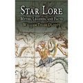 Star Lore: Myths, Legends, and Facts - Paperback
