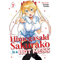 Himegasaki Sakurako Is a Hot Mess Vol. 2 - Paperback