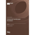 Historical Landscape Evolution - Hardcover