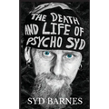 The Death and Life of Psycho Syd: Part One Foxtrot uniform Charlie Kilo - Paperback