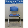 Move Your Chair - Paperback