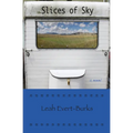 Slices of Sky - Paperback