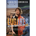 Lugares Asombrosos 2 / Amazing Places 2. Unusual Journeys and Other Strange Ways of Getting to Know the World - Paperback