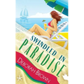 Swindled in Paradise - Paperback