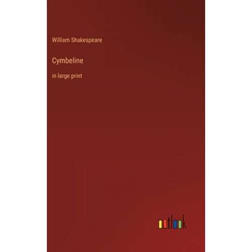 Cymbeline: in large print - Hardcover