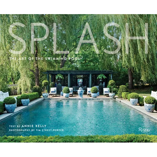 Splash: The Art of the Swimming Pool - Hardcover