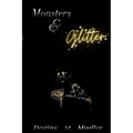 Monsters and Glitter - Paperback