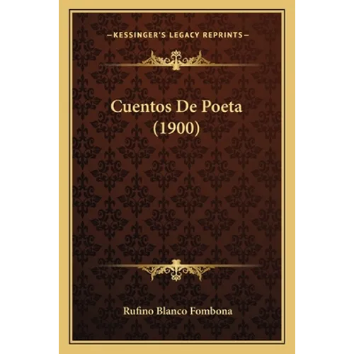 Cuentos De Poeta (1900) - Paperback