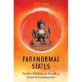 Paranormal States: Psychic Abilities in Buddhist Convert Communities - Paperback