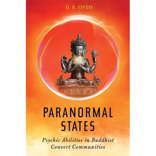Paranormal States: Psychic Abilities in Buddhist Convert Communities - Paperback