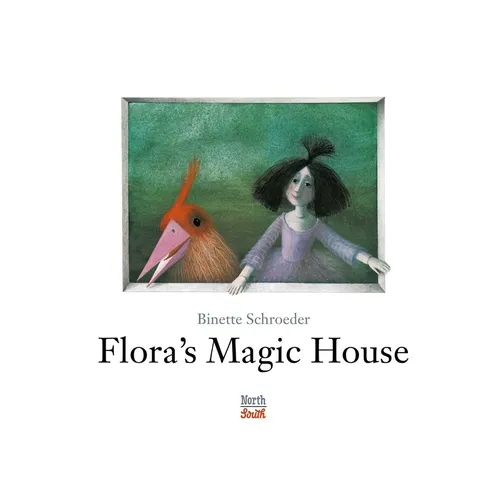 Flora's Magic House - Hardcover
