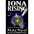 Iona Rising: Book Three of the Synaxis Chronicles - Paperback