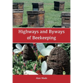 Highways and Byways of Beekeeping - Paperback