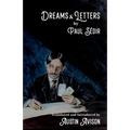 Dreams & Letters: Being a translation of Dreams: Theories, Practice, Interpretation and Magic Letters - Paperback