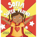Sofia Is A Super Friend - Hardcover