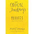 Critical Journeys: How 14 Librarians Came to Embrace Critical Practice - Paperback