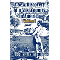 A New Discovery of a Vast Country in America (Volume I) - Paperback