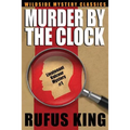 Murder by the Clock: A Lt. Valcour Mystery - Paperback