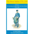 Horse Soldier, 1776-1850: The Revolution, the War of 1812, the Early Frontier 1776-1850 Volume 1 - Paperback