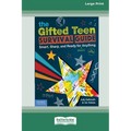 The Gifted Teen Survival Guide: Smart, Sharp, and Ready for (Almost) Anything (5th Edition) [Standard Large Print] - Paperback