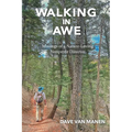 Walking in Awe: Musings of a Nature-Loving Nonprofit Director - Paperback