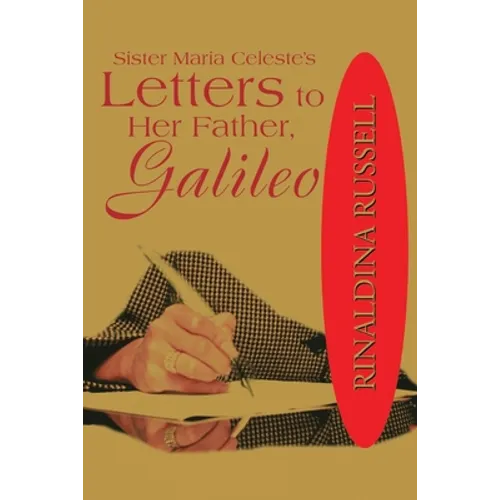 Sister Maria Celeste's: Letters to Her Father, Galileo - Paperback