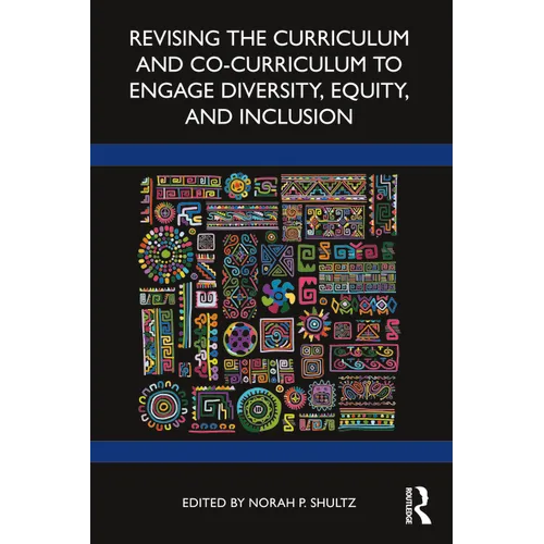 Revising the Curriculum and Co-Curriculum to Engage Diversity, Equity, and Inclusion - Paperback