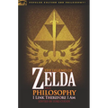 The Legend of Zelda and Philosophy: I Link Therefore I Am - Paperback