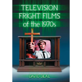Television Fright Films of the 1970s - Paperback