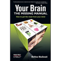 Your Brain: The Missing Manual - Paperback
