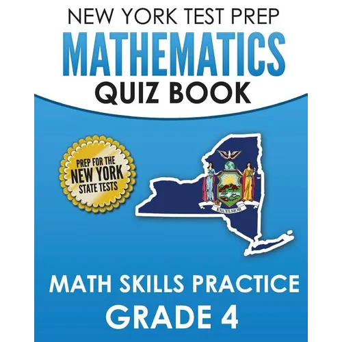 NEW YORK TEST PREP Mathematics Quiz Book Math Skills Practice Grade 4: Covers the Next Generation Learning Standards - Paperback