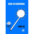 Azul es azucenas - Paperback