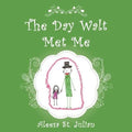 The Day Walt Met Me - Paperback