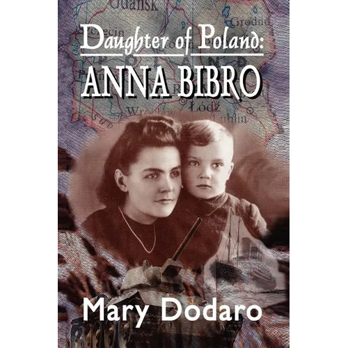 Daughter of Poland: Anna Bibro - Paperback