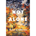 Not Alone - Hardcover