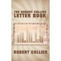 The Robert Collier Letter Book - Hardcover