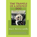 The Travels of a Service Dog: Stories of Scotty - Paperback