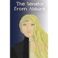 The Senator from Aldura - Paperback