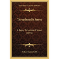 Threadneedle Street: A Reply To Lombard Street (1891) - Paperback