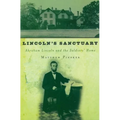 Lincoln's Sanctuary: Abraham Lincoln and the Soldiers' Home - Paperback