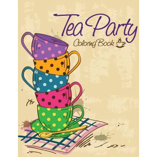 Tea Party Coloring Book - Paperback